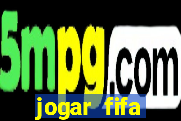 jogar fifa apostando dinheiro